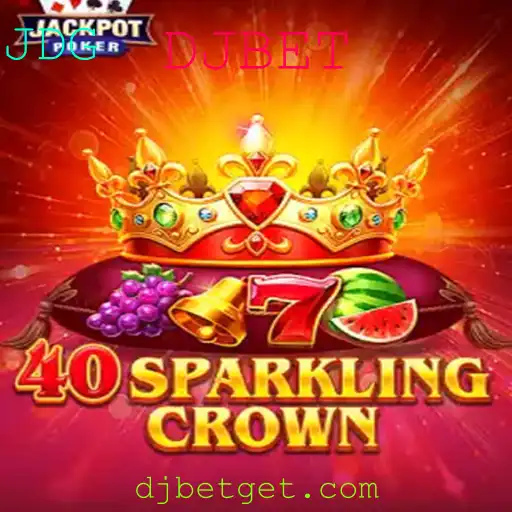 Descubra os Segredos de '40SparklingCrown': O Novo Jogo que Está Conquistando 'DJBET'